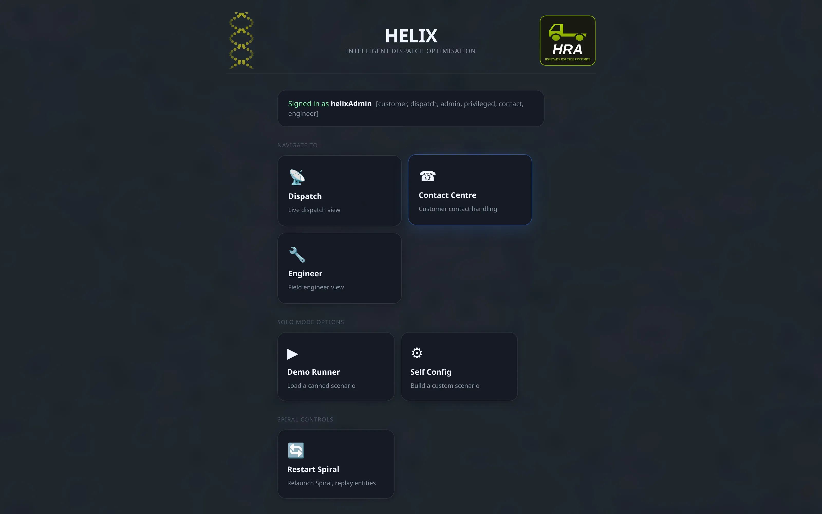 The landing screen (HRA) — the operator's entry point: the dispatch/contact-centre/engineer views, the solo-mode Demo Runner and Self Config options, and the Spiral restart control.